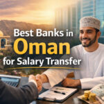 Best banks in Oman for salary transfer