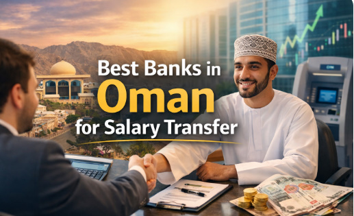 Best banks in Oman for salary transfer