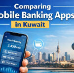 Your guide to comparing mobile banking apps in kuwait