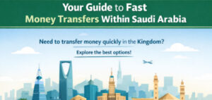 Your guide to fast money transfers within saudi arabia
